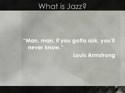 WHAT IS JAZZ